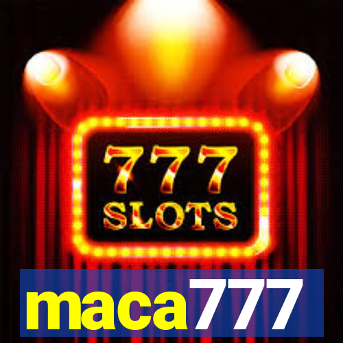 maca777