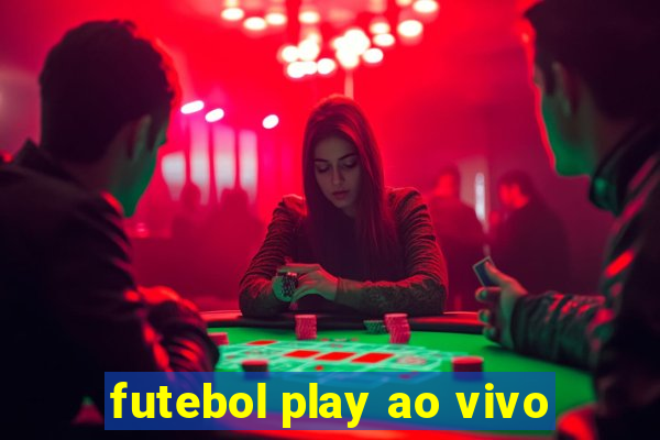futebol play ao vivo