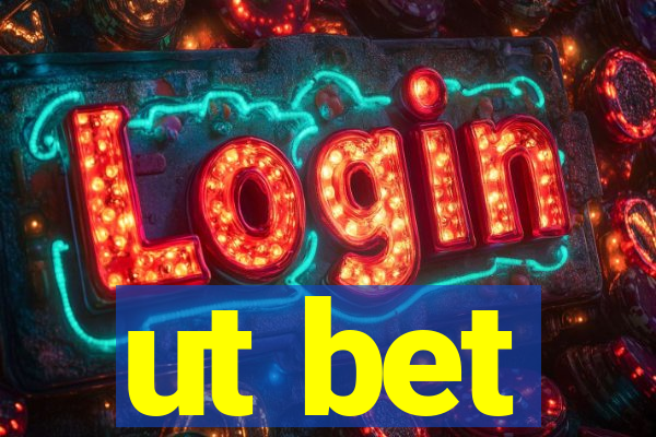 ut bet