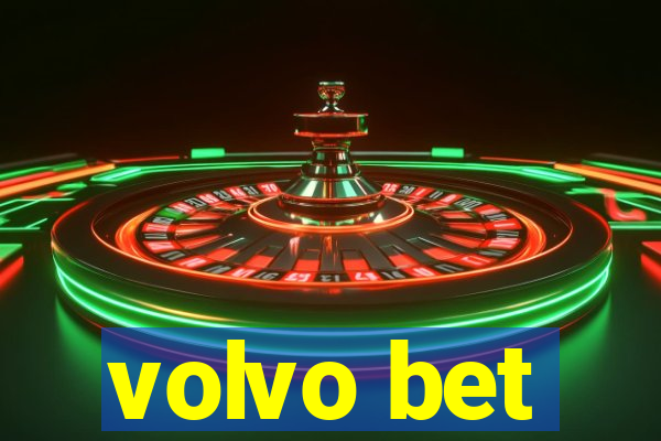 volvo bet