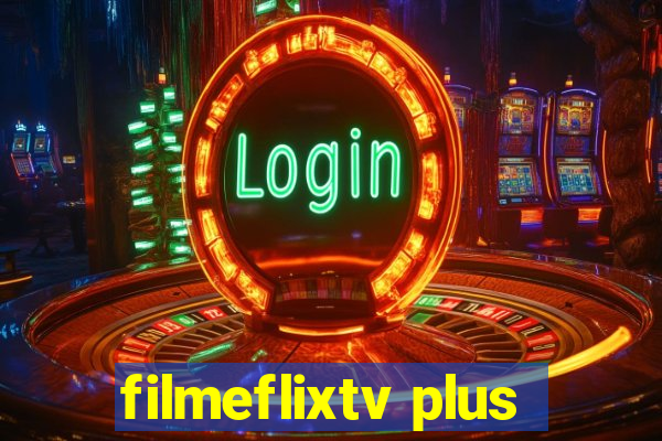 filmeflixtv plus