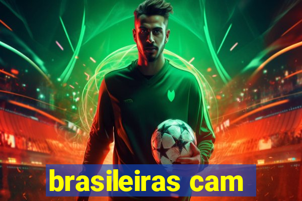 brasileiras cam