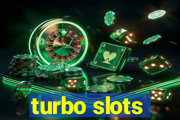 turbo slots