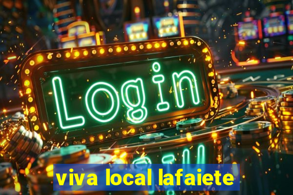 viva local lafaiete