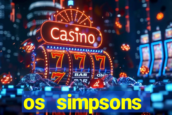 os simpsons assistir online