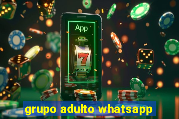 grupo adulto whatsapp