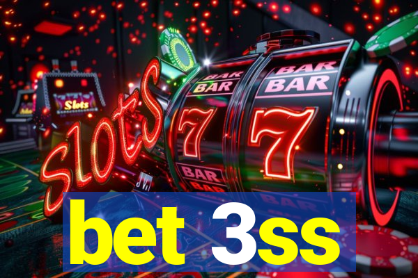 bet 3ss