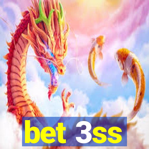 bet 3ss