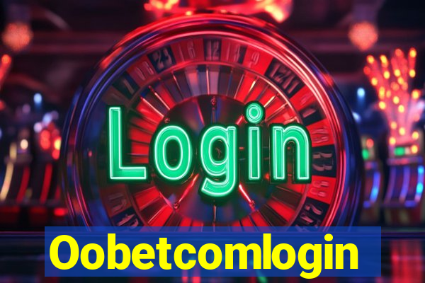 Oobetcomlogin