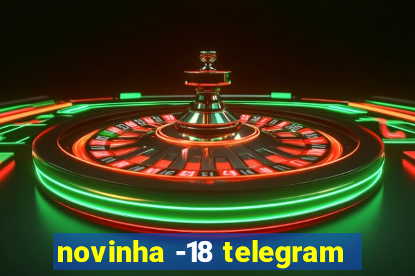 novinha -18 telegram