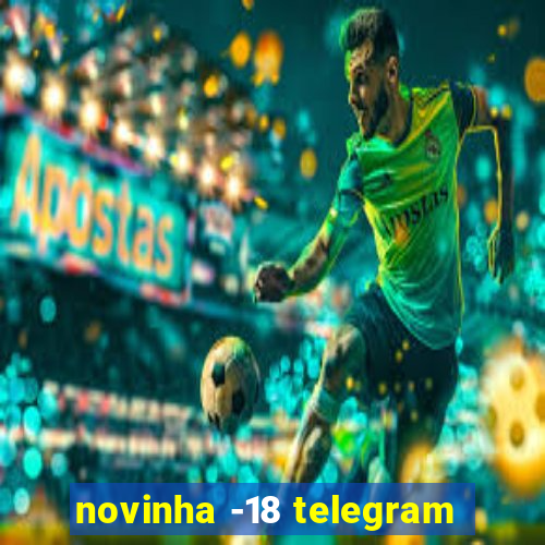 novinha -18 telegram
