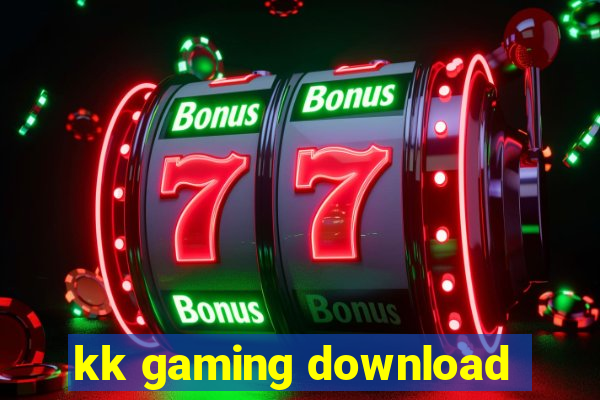 kk gaming download