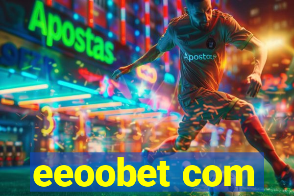 eeoobet com
