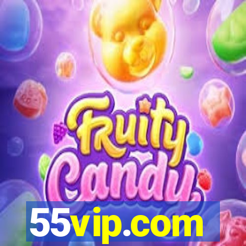 55vip.com