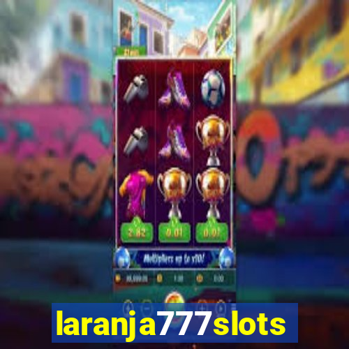 laranja777slots.com
