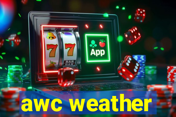 awc weather