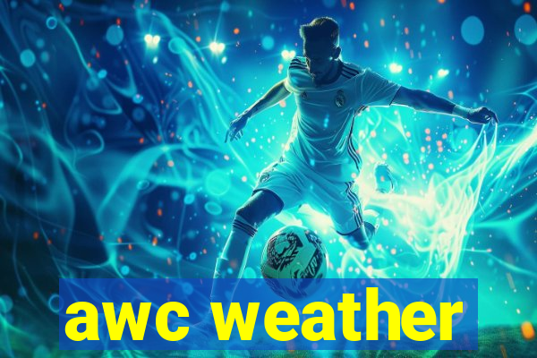 awc weather