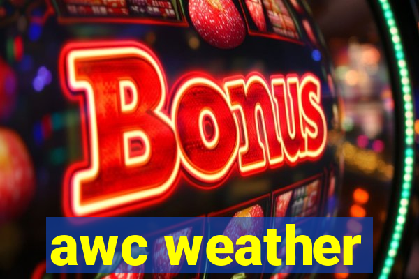 awc weather