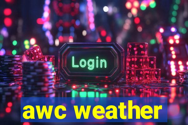 awc weather