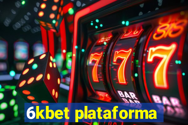 6kbet plataforma