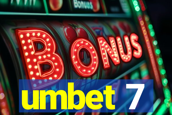 umbet 7