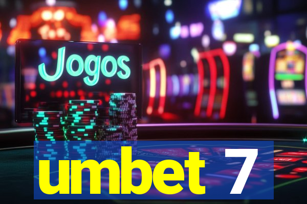 umbet 7