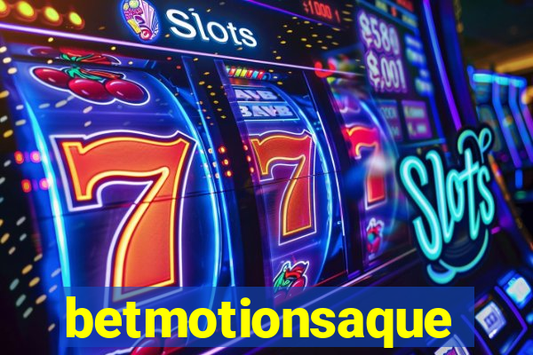 betmotionsaque