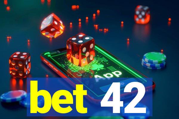 bet 42