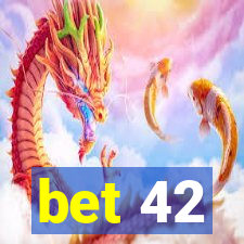 bet 42