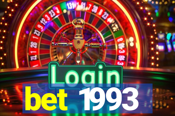 bet 1993