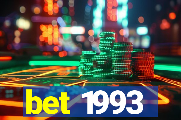 bet 1993