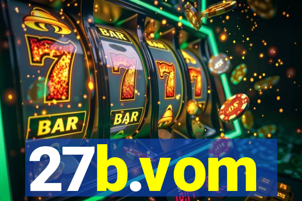 27b.vom
