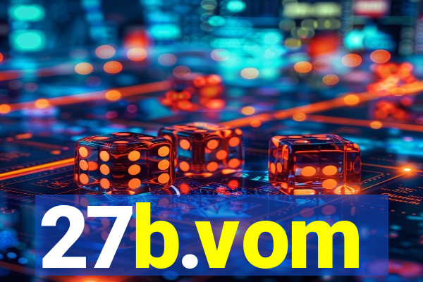 27b.vom
