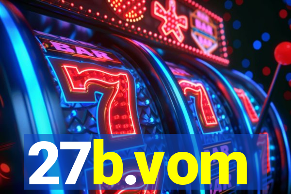 27b.vom