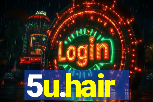 5u.hair