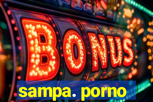 sampa. porno