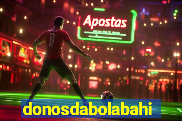 donosdabolabahia
