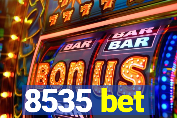 8535 bet