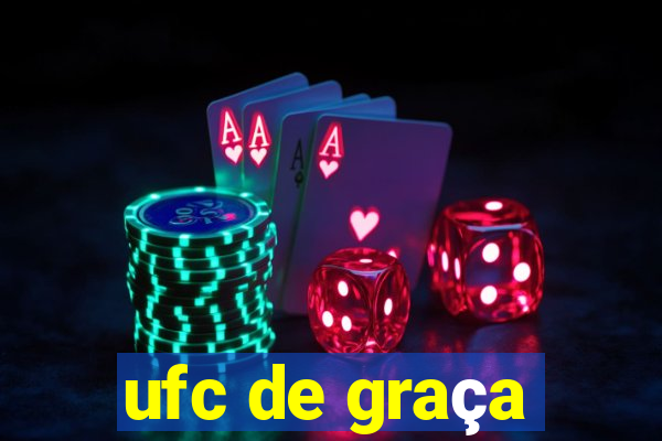ufc de graça