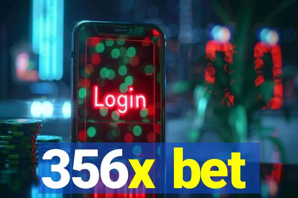 356x bet