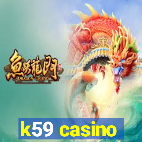 k59 casino