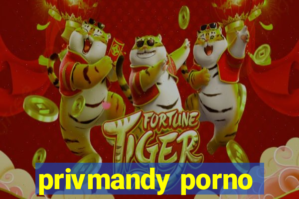 privmandy porno