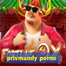 privmandy porno