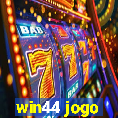 win44 jogo