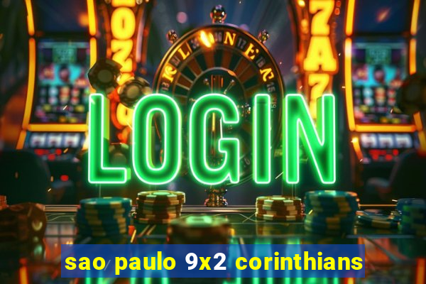 sao paulo 9x2 corinthians
