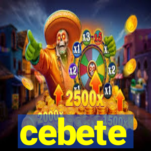 cebete