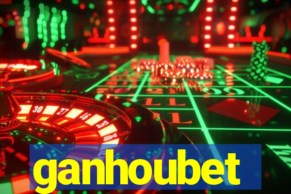 ganhoubet