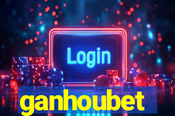 ganhoubet