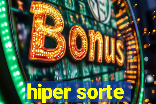 hiper sorte