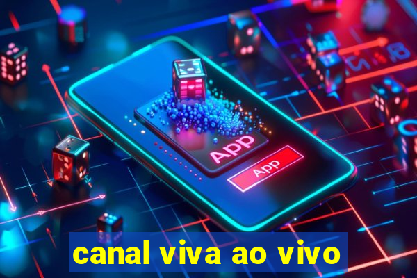 canal viva ao vivo